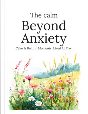 The Calm Beyond Anxiety - Book